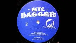 Mic Dagger - Grey Clouds