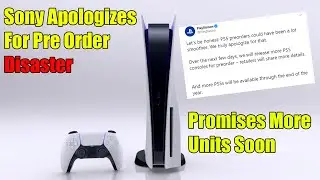 Sony Apologizes For PS5 Pre Order Disaster, Promises More PS5s And Details Soon