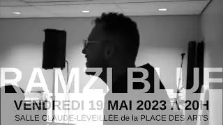 Ramzi Blue &agrave; la Place des Arts