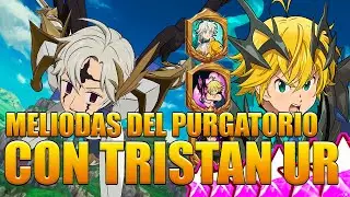 Meliodas Del Purgatorio Vuelve al Meta Con Tristan UR en Pvp / The Seven Deadly Sins: Grand Cross