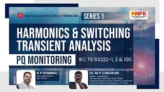 Harmonics & Switching Transient Analysis | PQ Monitoring Webinar | IEC TS 63222-1, 2 & 100