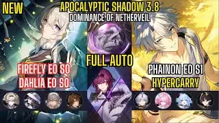 FULL AUTO - Firefly E0 S0 Super Break & Phainon E0 S1 | New Apocalyptic Shadow 3.8 Honkai Star Rail