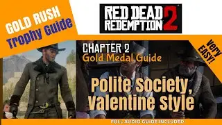 Вежливое общество в стиле &laquo;Валентайн&raquo; &mdash; RDR2 Gold Medal Series 07
