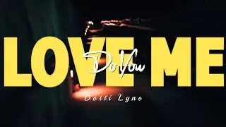 Dotti Lyne - Do You Love Me (Official Video)