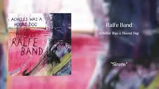 Ralfe Band -  Sirens [OFFICIAL AUDIO]