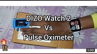 Dizo watch 2 vs Pulse Oximeter