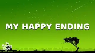 Avril Lavigne - My Happy Ending (Lyrics)