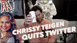 Chrissy Teigen Quits Twitter | One Minute Man