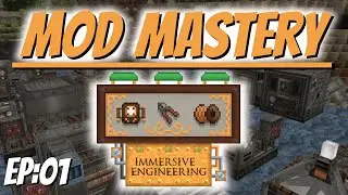 Mod Mastery - Immersive Engineering EP-01 ~ Hemp and Coke ovens