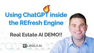 How To Use Real Estate AI Successfully: ChatGPT & Likely.AI Custom Integration Demo!