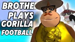 My Brother Plays Gorilla Football For The First Time! (Gorilla Soccer)