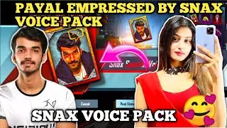 @Payal Gaming Empressed By @Snax Voice Pack🥰@Snax Voice Pack😍@Snax Special Voice Pack