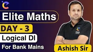 Elite Maths #Day3 | Logical DI By Ashish Sir | Data Interpretation Maths | Best Tricks & Concepts