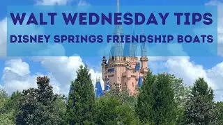 Walt Wednesday Tips: Disney Springs Friendship Boats
