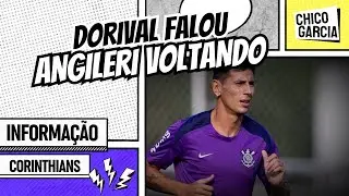 CORINTHIANS: DESISTÊNCIA DE KAYKY, ALLAN DO FLA NÃO VEM MAIS E ANGILERI PODE VOLTAR. DORIVAL FALOU