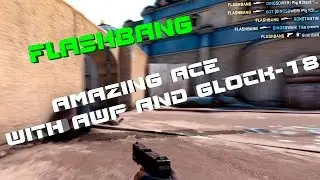 CS:GO - AMAZING ACE with AWP AND GLOCK-18