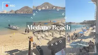 Things to Do in Cabo: Discover the World-Famous Medano Beach in Downtown Cabo San Lucas