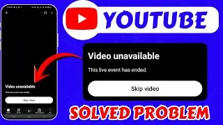 YouTube Video Unavailable Problem || How To Fix Youtube Video Not Available Problem Today Fix