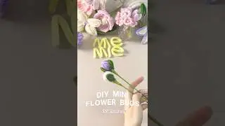 DIY Mini Flower Buds | Easy Pipe Cleaner Craft for Bouquet Decoration
