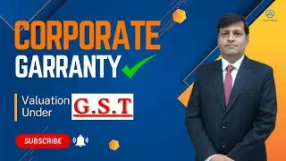 Corporate Guaranty Valuation Under GST || Accounting Adda #AccountingAdda #learngst #gstupdate #gst