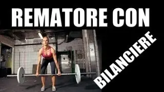 Rematore con bilanciere per i Dorsali - Personal Trainer #47