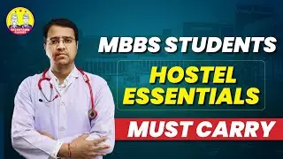 MUST CARRY HOSTEL ESSENTIALS FOR MBBS STUDENTS AFTER ADMISSION IN MEDICAL COLLEGE !! BY DR.RISHABHH