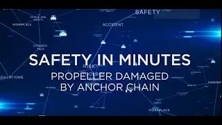 Propeller Damaged by Anchor Chain | Safety in Minutes