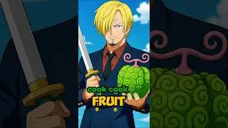 What If Sanji Had A Devil Fruit?