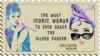 Audrey Hepburn | Hollywood Bioscope | Series 1