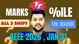 AEEE (Amrita) 2026 January 31st All 3 SHIFT Expected Marks vs Percentile vs rank #percentile #Amrita