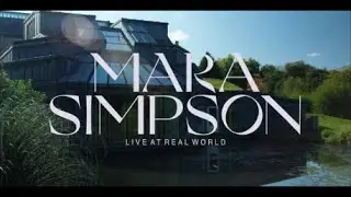 Mara Simpson - Live at Real World