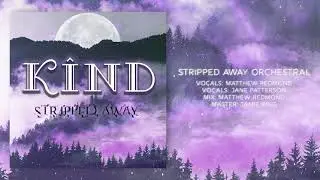 K&Icirc;ND - Stripped Away Orchestral