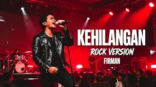 KEHILANGAN  FIRMAN VERSI ROCK METAL TERBAIK | COVER BY RM AUDIO
