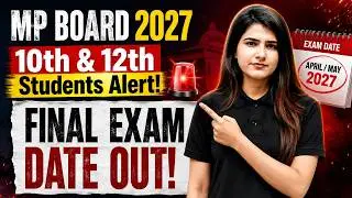MP Board 2027 Exam Date OUT! | 10th & 12th Students Alert | MPBSE  Time Table Out 2027