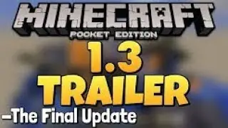 ОФИЦИАЛЬНЫЙ ТРЕЙЛЕР Minecraft PE 1.3