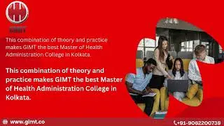 Why GIMT is the Best College for MHA in Kolkata