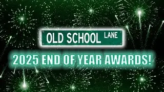 Old School Lane 2025 End of Year Awards
