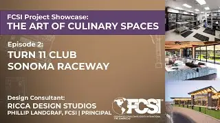 FCSI Project Showcase Episode 2: Phil Landgraf, Turn 11 Club Sonoma Raceway