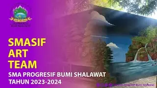 SMASIF ART TEAM (SMART) - SMA PROGRESIF BUMI SHALAWAT