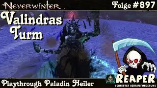 NEVERWINTER #897 Valindras Turm - Schnitter Herausforderung - Paladin Heiler Let&lsquo;s Play PS5 deutsch