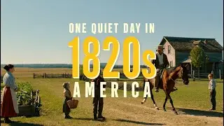 WHAT IF YOU LIVED ONE QUIET DAY IN 1820s AMERICA? | NIGHT STORY FOR SLEEP
