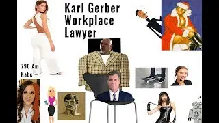 The Best of Karl Gerber, Workplace Lawyer Show