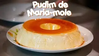 Pudim de Maria-mole | Nossa Cozinha