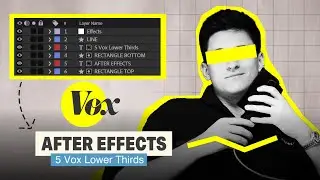 Edit Like Vox: 5 Best Lower Thirds (After Effects Masterclass)