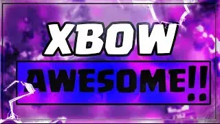 WOW THIS XBOW DECK CAN DEFEAT EVERY DECK-THE MOST DEFENSIVE XBOW DECK.