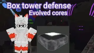 Box tower defense Evolved cores