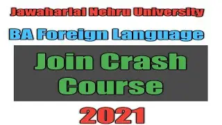 JNU BA Foreign Language 2021 | Join Crash Course | Complete Syllabus | Test Series | Mock Tests