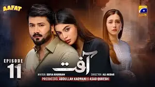 Aafat Episode 11 |Ali Abbas, Laiba Khan, HibbaAziz |#drama #revenge   #trending #new #viral #action