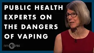 Public Health Experts on the Dangers of Vaping