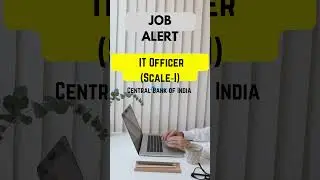 🎯 Central Bank of India | IT Officer (Scale‑I) 2025 | Apply by July